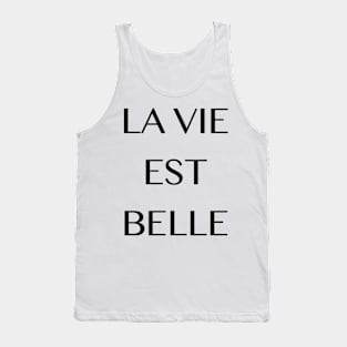 La vie est belle Tank Top